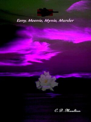 cover image of Eeny Meeny Mynie Murder